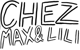 Chez Max & Lili
